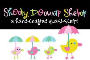 Shooby Doowap Shebop: The Quasi-Script Font for Playful Digital Brands